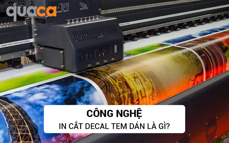 công nghệ in cắt decal tem dán là gì