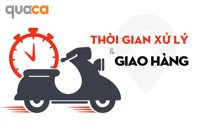 Thời Gian Xử Lý Và Giao Hàng