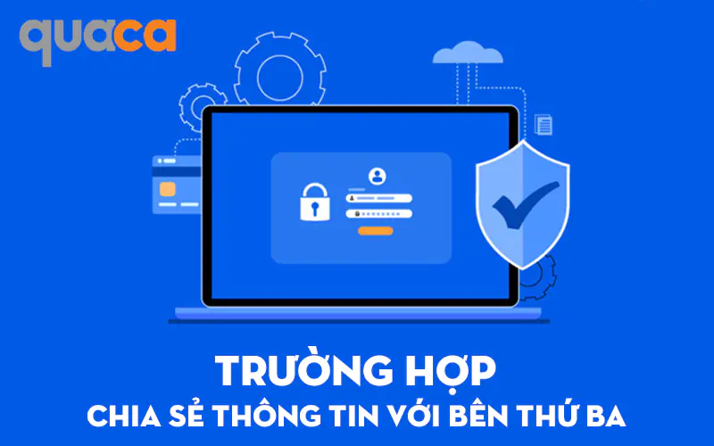 Trường hợp chia sẻ thông tin với bên thứ ba