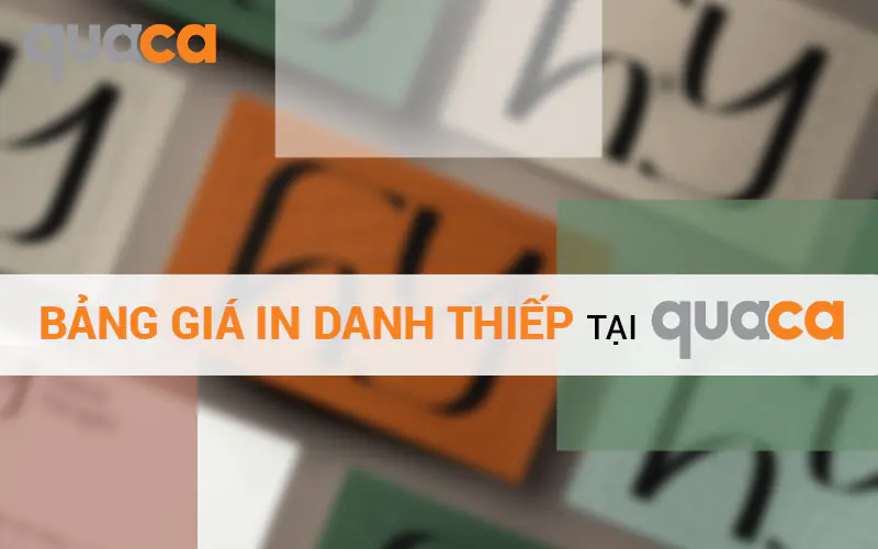 Bảng giá in danh thiếp tại Quaca