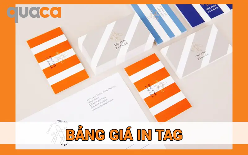 Bảng giá in tag tại Quaca