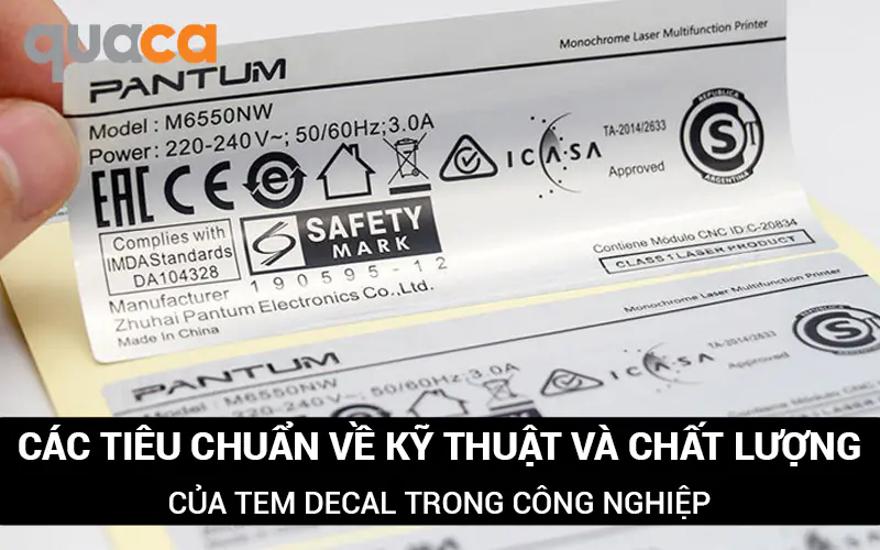Các tiêu chuẩn về kỹ thuật và chất lượng của tem Decal trong công nghiệp