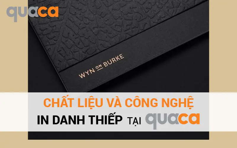 Chất liệu và công nghệ in danh thiếp tại Quaca