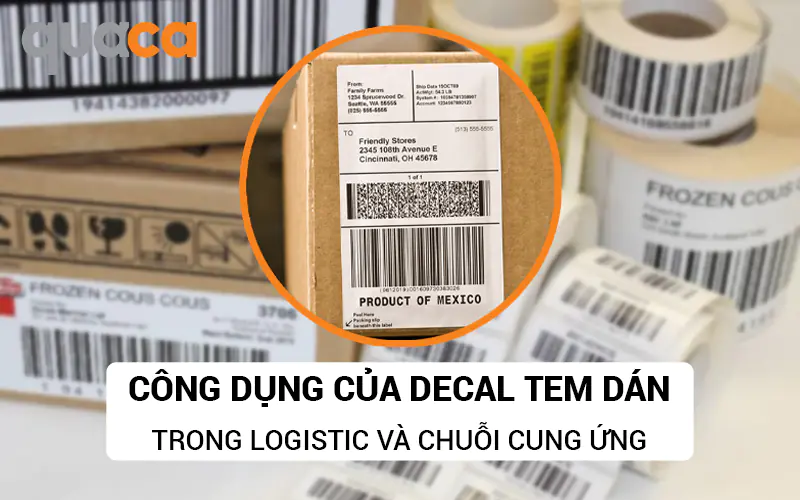 Công dụng của Decal tem dán trong Logistic và chuỗi cung ứng