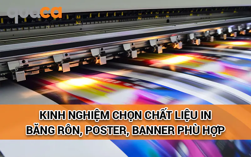 Kinh nghiệm chọn chất liệu in băng rôn, poster, banner phù hợp