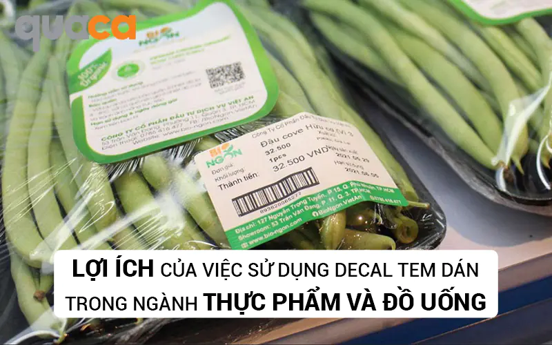 Lợi ích của việc sử dụng Decal tem dán trong ngành thực phẩm và đồ uống