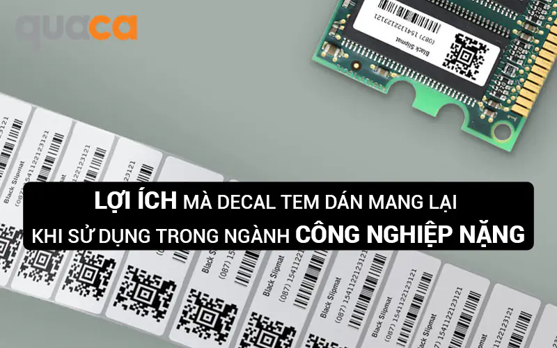 Lợi ích mà Decal tem dán mang lại khi sử dụng trong ngành công nghiệp nặng