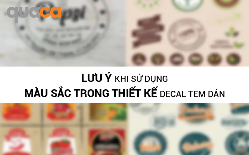 Lưu ý khi sử dụng màu sắc trong thiết kế Decal tem dán