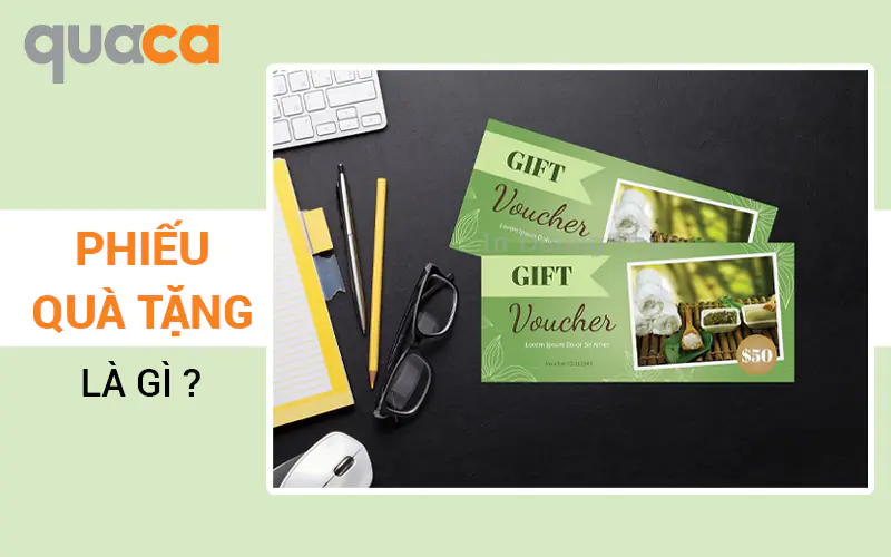 Phiếu quà tặng là gì?