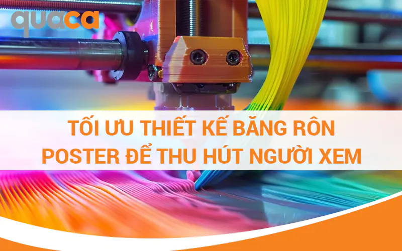 Tối ưu thiết kế băng rôn – poster để thu hút người xem
