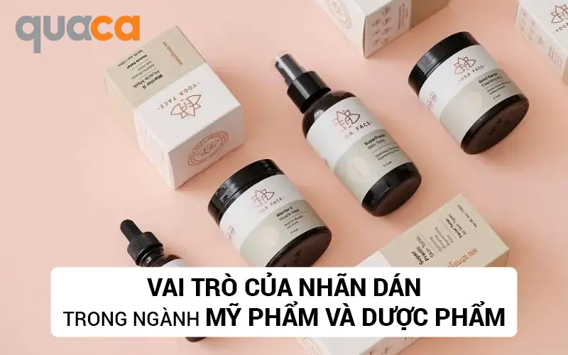 Vai trò của nhãn dán trong ngành mỹ phẩm và dược phẩm