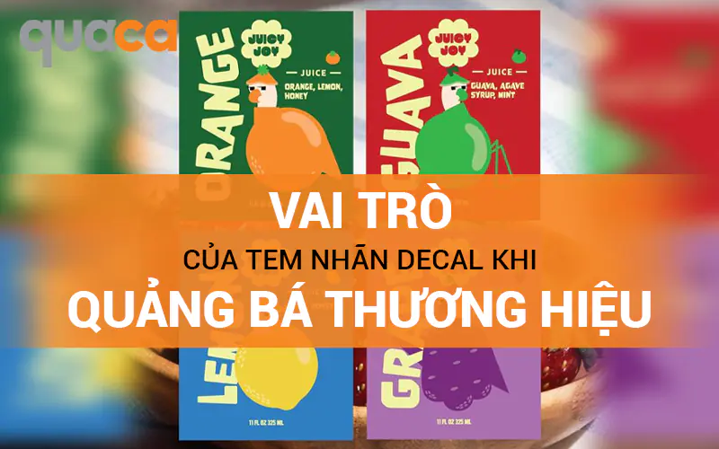Vai trò của tem nhãn decal khi quảng bá thương hiệu