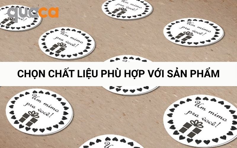 Chọn chất liệu phù hợp với sản phẩm