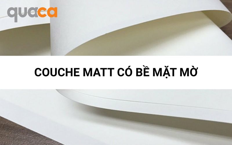 Couche Matt có bề mặt mờ