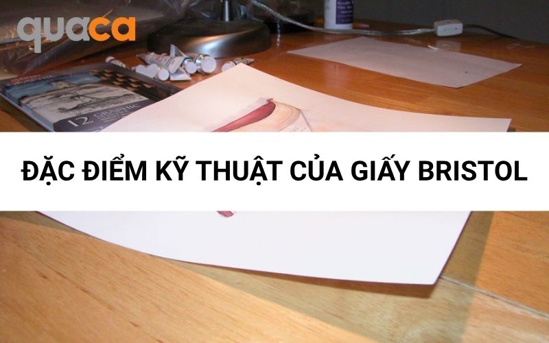 Đặc điểm kỹ thuật của giấy Bristol