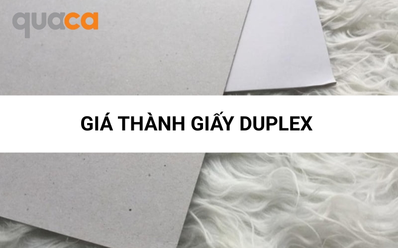 Giá thành giấy Duplex trên thị trường