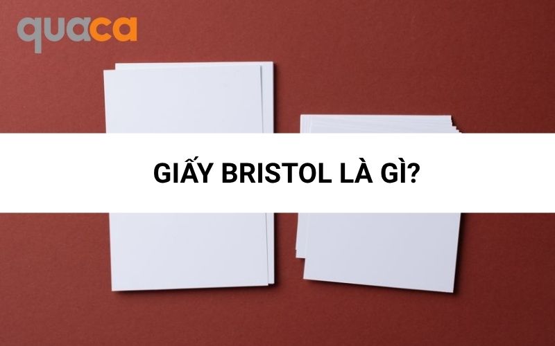 Giấy Bristol là gì?