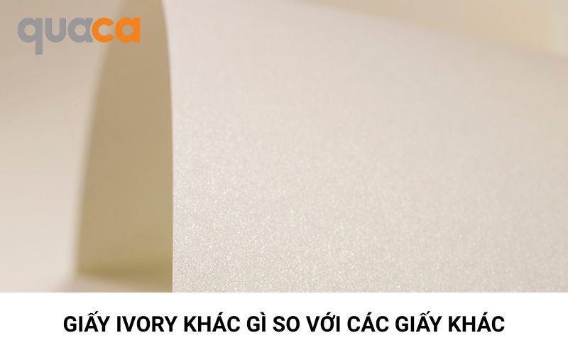 Giấy Ivory khác gì so với các loại giấy khác