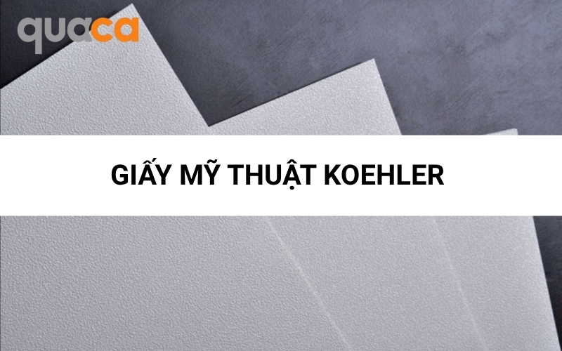 Các dòng giấy mỹ thuật Koehler
