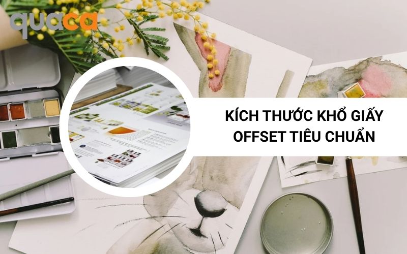 Kích thước khổ giấy offset tiêu chuẩn