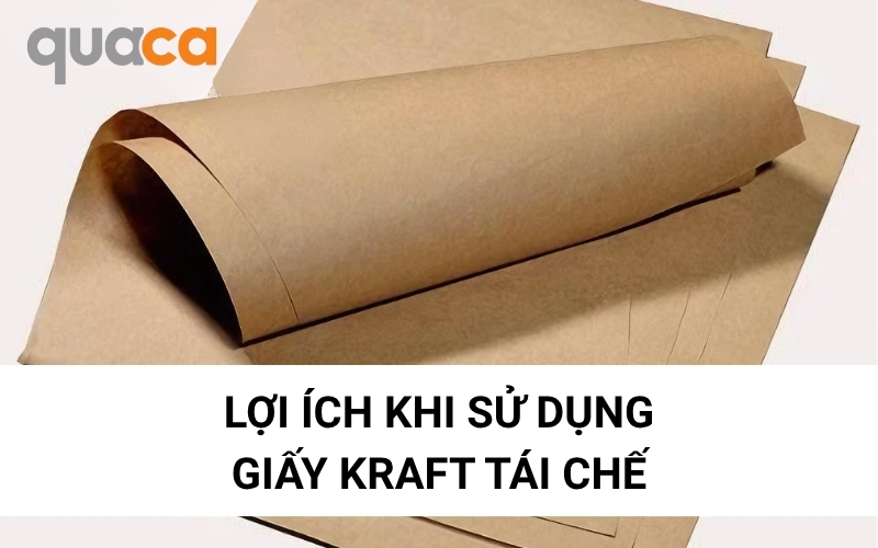 Lợi ích khi sử dụng giấy kraft tái chế