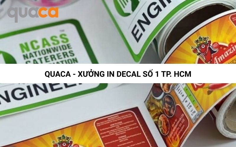 Quaca - Xưởng in decal số 1 Tp. HCM 