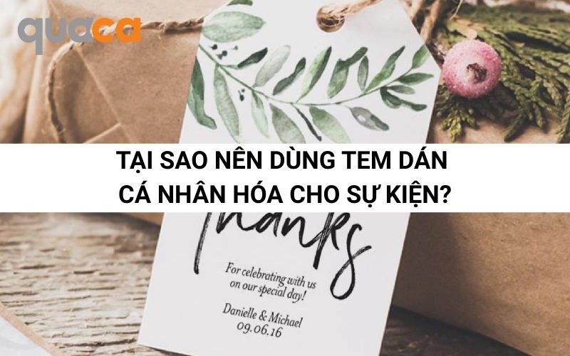 Tại sao nên dùng tem dán cá nhân hóa cho sự kiện?