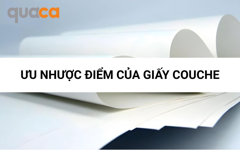Ưu nhược điểm của giấy Couche