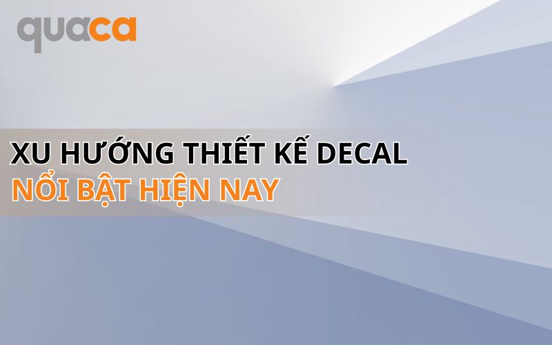 Xu hướng thiết kế decal nổi bật hiện nay