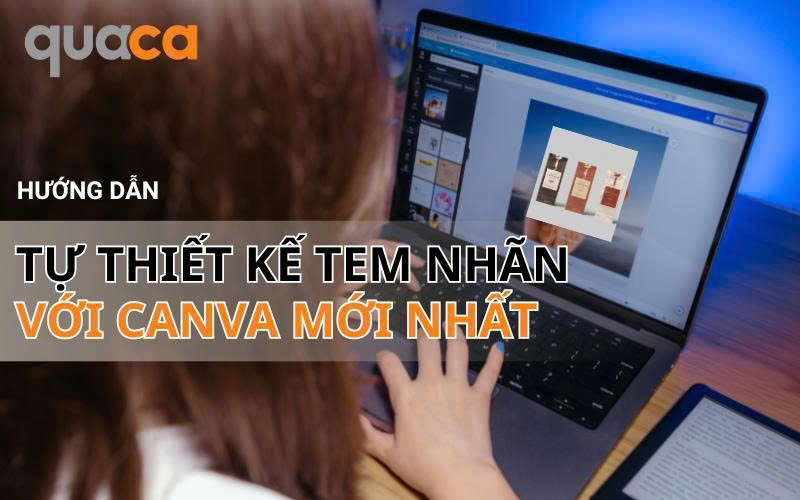 Hưỡng dẫn tự thiết kế tem nhãn với canva